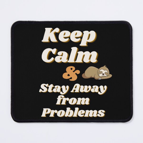 Item preview, Keep Calm and Stay Away From Problems | Positivity Tees designed and sold by StreetShirts1.