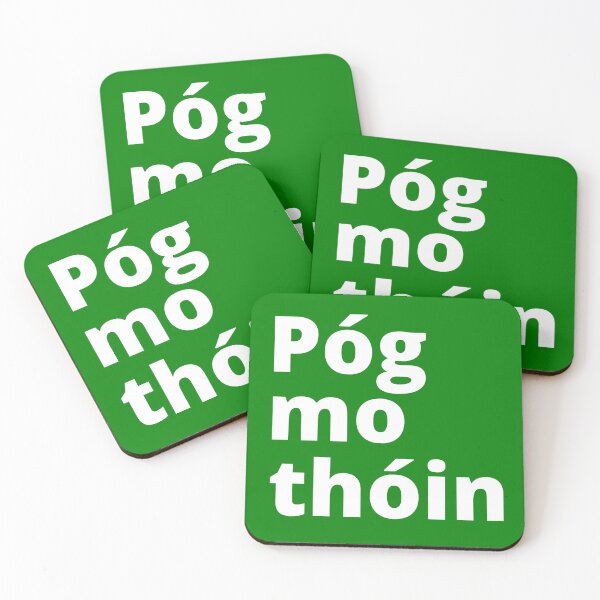 Item preview, Pog Mo Thoin designed and sold by Fecking-Merch.