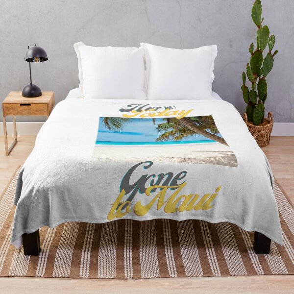 Item preview, Here Today Gone To Maui with Beach picture designed and sold by tomorrowsart.