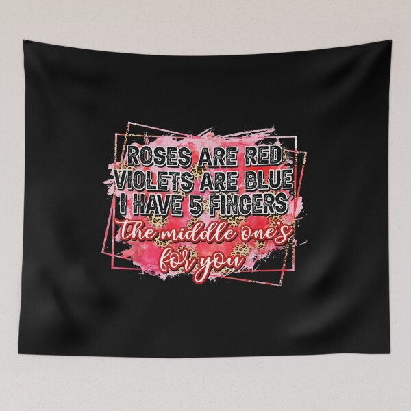 Item preview, Roses Are Red Violets Are Blue I Have 5 Fingers Valentine's  designed and sold by laurenm233.