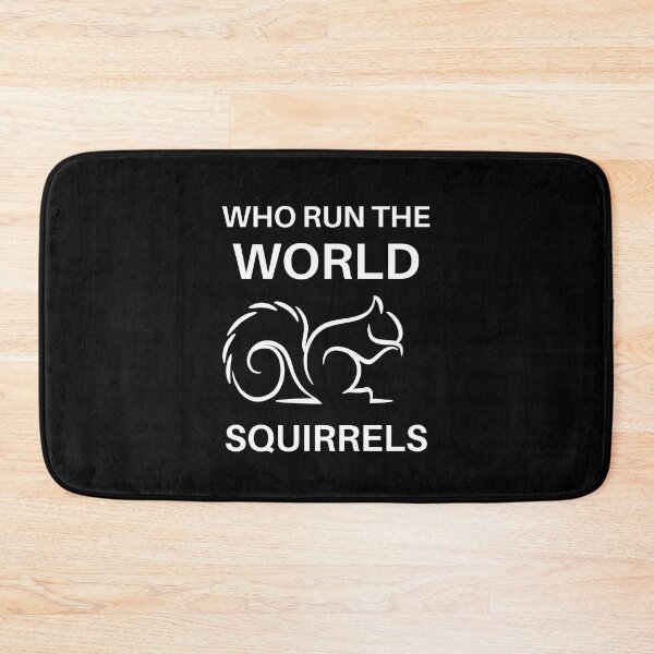 Item preview, Funny Who Run The World Squirrels designed and sold by Comfy Creations.