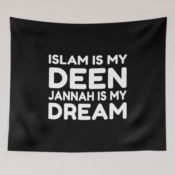 Item preview, islam is my deen jannah is my dream - islamic art quotes 3 designed and sold by EfenDesign.
