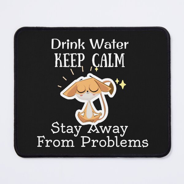 Item preview, Copy of Drink Water Keep Calm Stay Away From Problems - Cute Animal Doing Yoga designed and sold by universegrace.