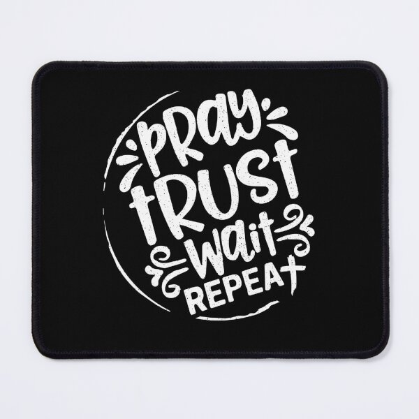 Item preview, Pray Trust Wait Repeat Christian Faith Jesus Believer designed and sold by Dressed For  Duty.
