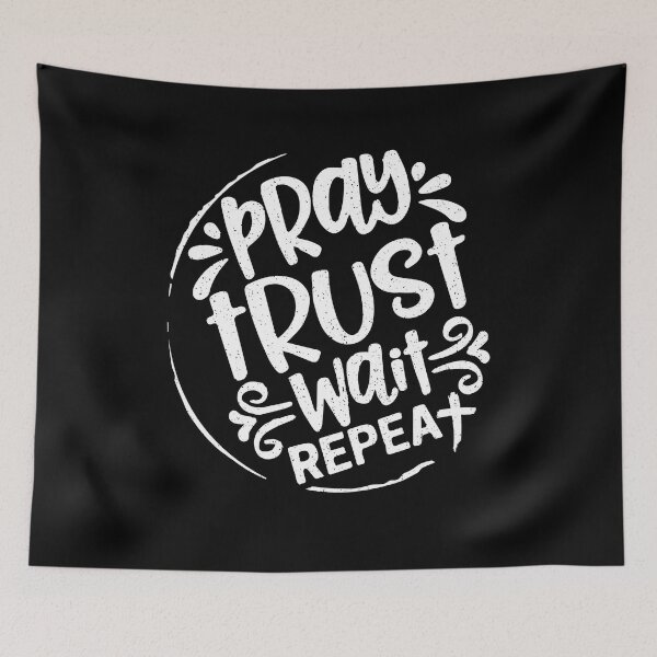 Item preview, Pray Trust Wait Repeat Christian Faith Jesus Believer designed and sold by Dressed For  Duty.