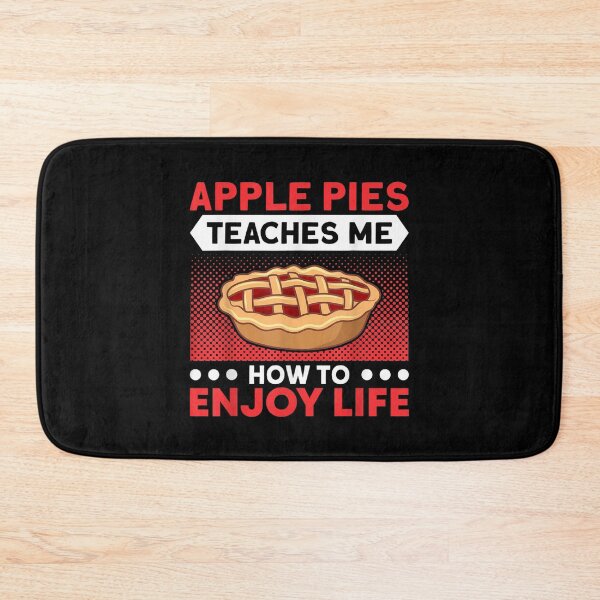 Item preview, Apple Pies Teaches Me To Enjoy Life Pie Lover Baker  designed and sold by laurenm233.