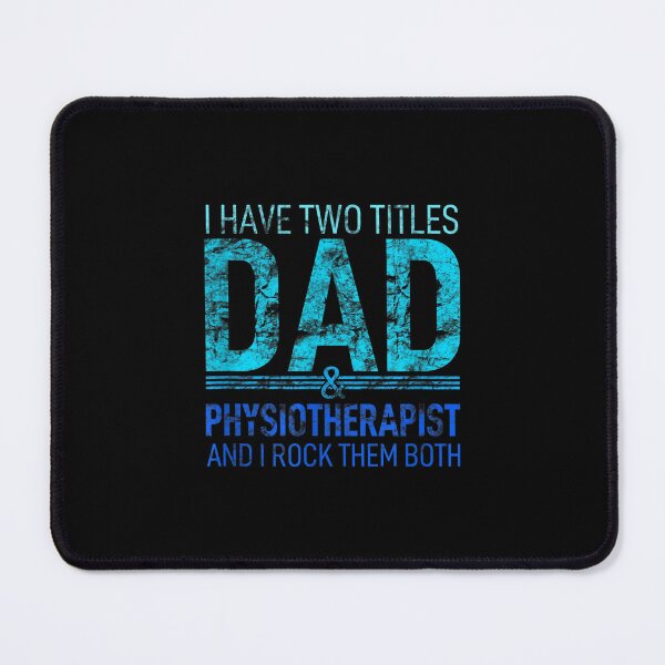 Item preview, I Have Two Titles Dad And Physiotherapist Pops Parent Hero designed and sold by laurenm233.