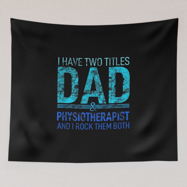 Item preview, I Have Two Titles Dad And Physiotherapist Pops Parent Hero  designed and sold by laurenm233.