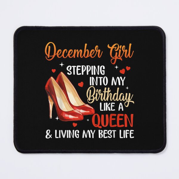 Item preview, Womens December Girl Stepping Into My Birthday Like A Queen  designed and sold by laurenm233.