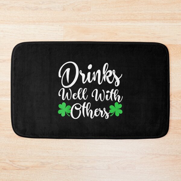 Item preview, Funny St Patricks Day Drinking Drinks Well With Other  designed and sold by laurenm233.