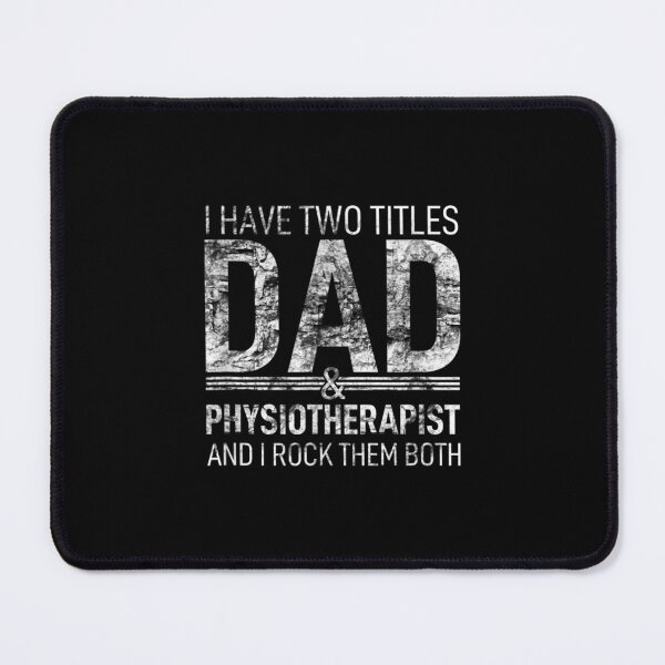 Item preview, I Have Two Titles Dad And Physiotherapist Pops Parent Hero designed and sold by laurenm233.