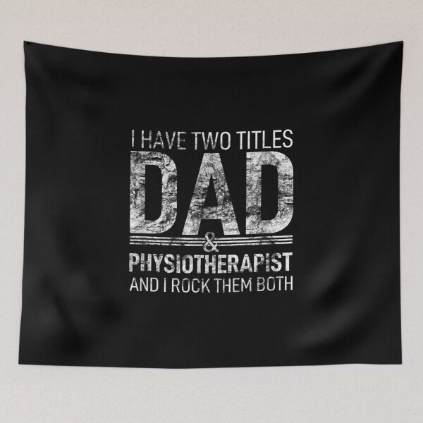 Item preview, I Have Two Titles Dad And Physiotherapist Pops Parent Hero  designed and sold by laurenm233.