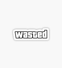 Wasted Sticker