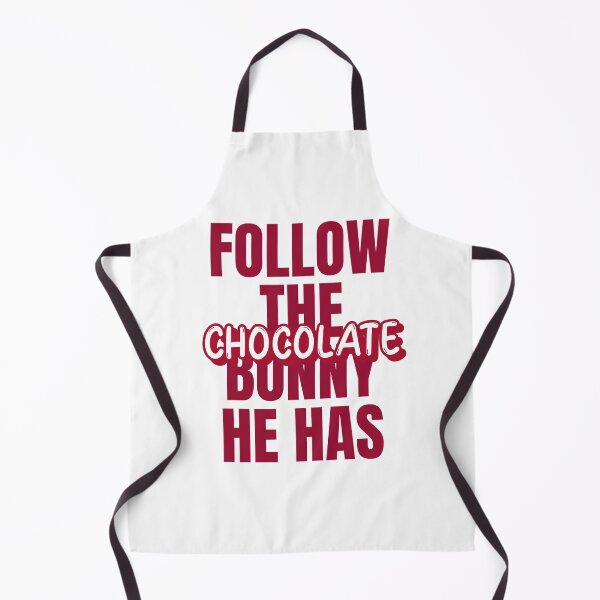 Item preview, Follow The Bunny He Has Chocolate designed and sold by ThingsInMyHead2.