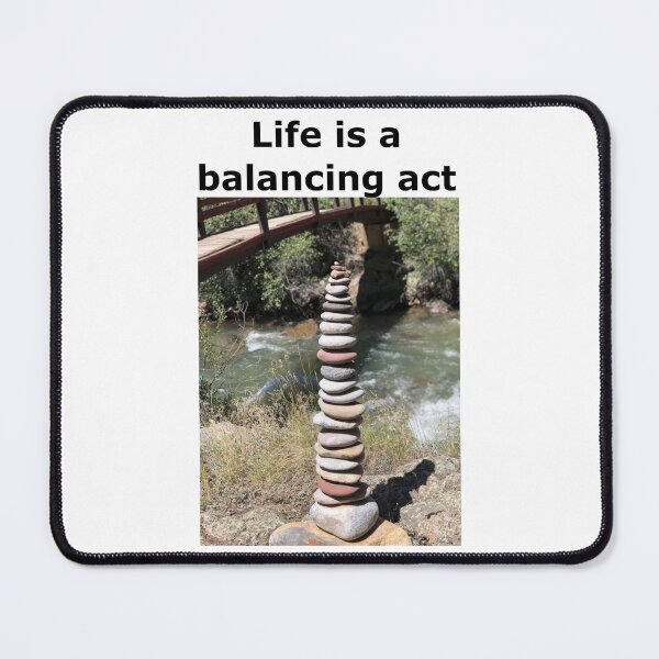 Item preview, Life is a Balancing Act: life, work, spouse, kids, school, down time, me time ... it all has to fit designed and sold by Becky Hunter.