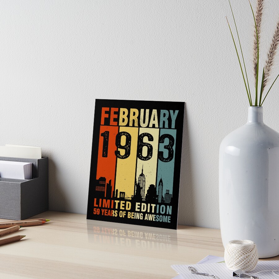 February 1963 Limited Edition 59 Years Of Being Awesome
