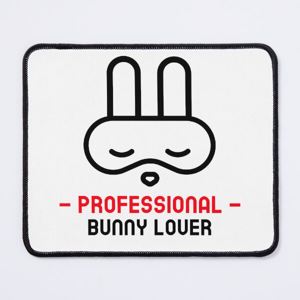 Item preview, Professional Bunny Lover designed and sold by ThingsInMyHead2.