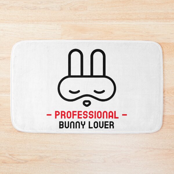 Item preview, Professional Bunny Lover designed and sold by ThingsInMyHead2.