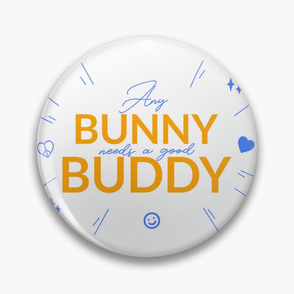 Item preview, Any Bunny Needs A Good Buddy designed and sold by ThingsInMyHead2.