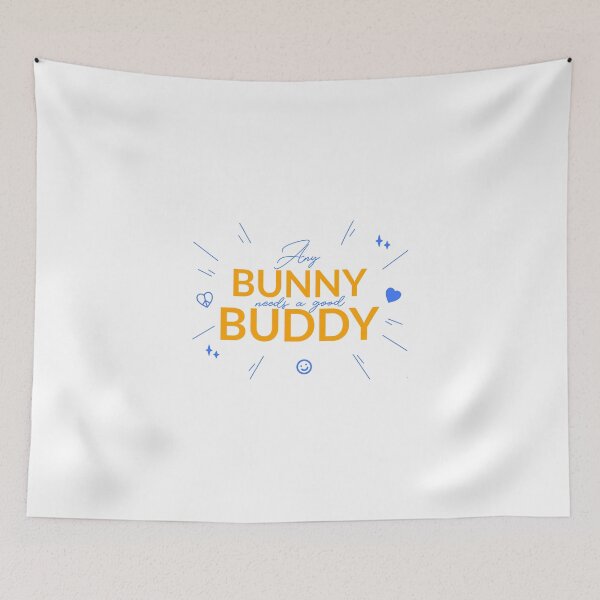 Item preview, Any Bunny Needs A Good Buddy designed and sold by ThingsInMyHead2.