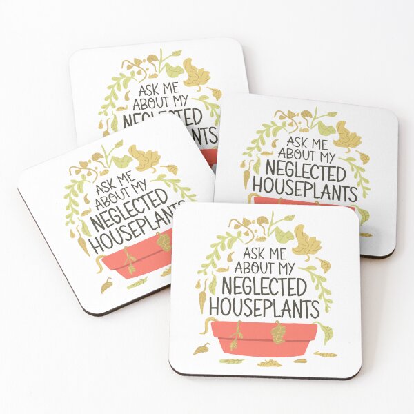 Item preview, Funny Houseplants - Ask me about my Neglected houseplants designed and sold by abowersock.