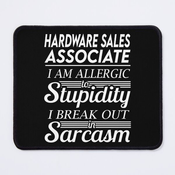 Item preview, Hardware Sales Associate T Shirt - Sarcasm Job Gift Item Tee designed and sold by alexandraf49.
