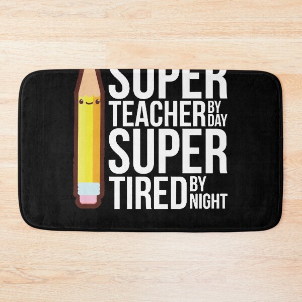 Item preview, Super Teacher By Day Super Tired By Night Funny designed and sold by DavidSale1.