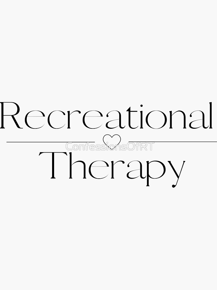 Recreational Therapy Sticker By Confessionsofrt Redbubble 0673