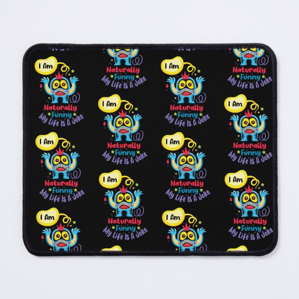 Item preview, I Am Naturally Funny My Life Is A Joke,Funny Joke Quote,Claire Colorful Design designed and sold by pedrored369.