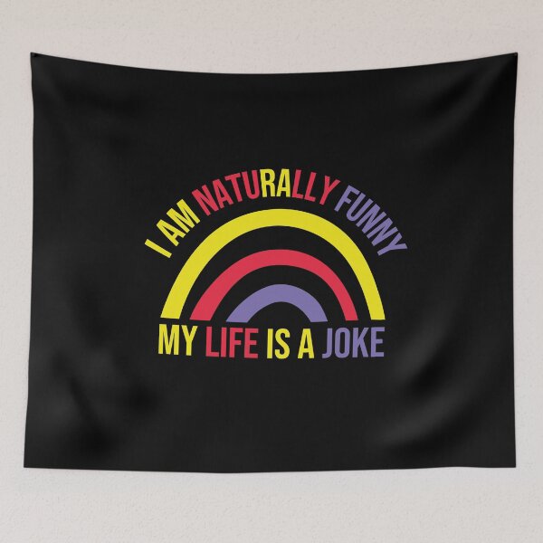 Item preview, I Am Naturally Funny My Life Is A Joke,Funny Joke Quote,Sweet Colorful Sunset Design designed and sold by pedrored369.