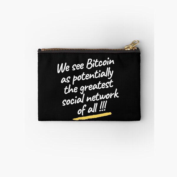 Item preview, We see Bitcoin as potentially the greatest social network of all | Trading quotes for bitcoin | bitcoin store designed and sold by wear4gamers.