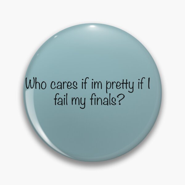 Item preview, Rory Gilmore- Who cares if im pretty if I fail my finals? designed and sold by makayla826.