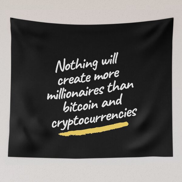 Item preview, Nothing will create more millionaires than bitcoin and cryptocurrencies | Trading quotes for bitcoin | bitcoin store designed and sold by wear4gamers.