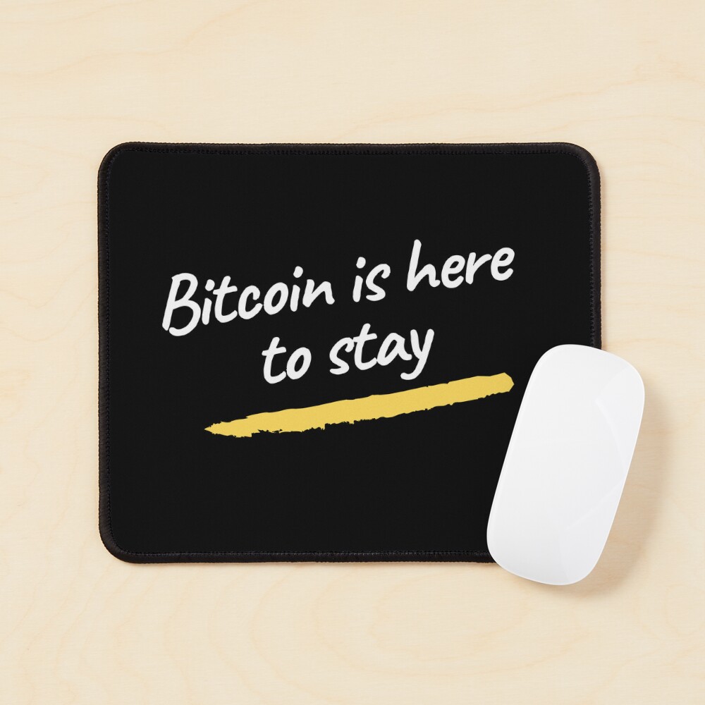 Bitcoin is here to stay | Trading quotes for bitcoin | crypto st patrick