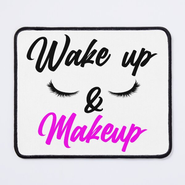 Item preview, wake up and makeup funny girls designed and sold by T-landa.
