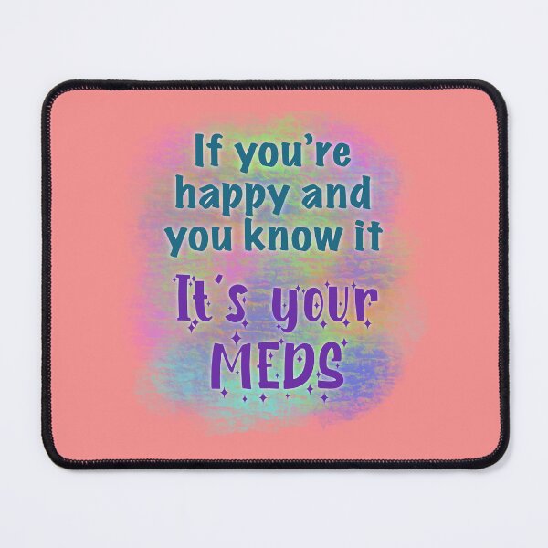 Item preview, Happy Meds designed and sold by Black-Orc.