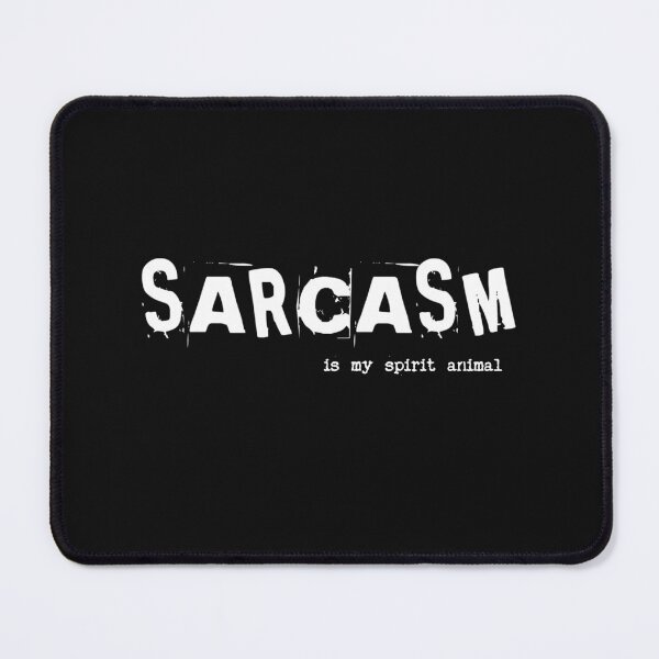 Item preview, Sarcasm is my spirit animal designed and sold by Lyngianni.