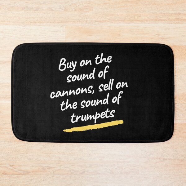 Item preview, Buy on the sound of cannons sell on the sound of trumpets | war trader quotes  designed and sold by wear4gamers.