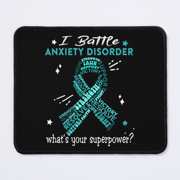 Item preview, Anxiety Disorder Warrior, I Battle Anxiety Disorder What's Your Superpower? designed and sold by Greggwillard.