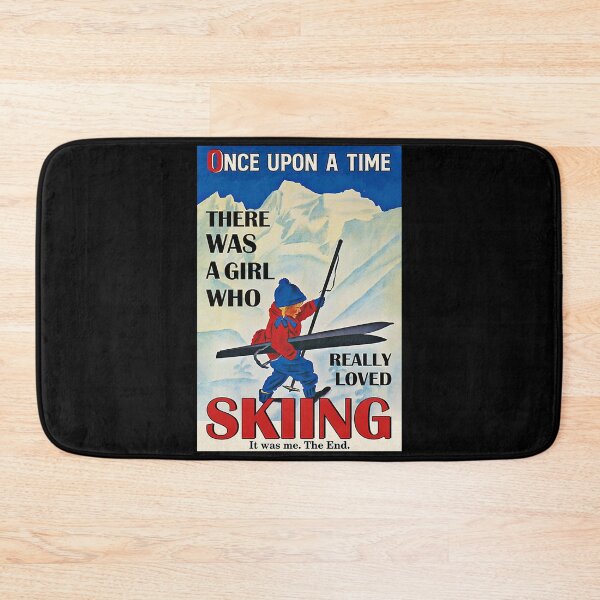 Item preview, Personalized Once upon a time there was a girl who really loved skiing it was me , the end designed and sold by SaoirseNeid.