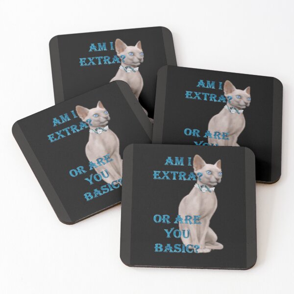 Item preview, Am I Extra? Or are you basic? designed and sold by Patricia Brown.