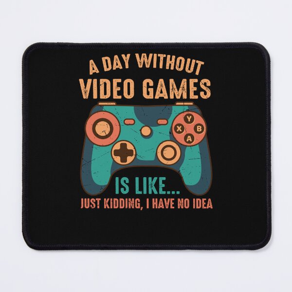 Item preview, A Day Without Video Games Funny Video Gamer Gift designed and sold by 3colors3.