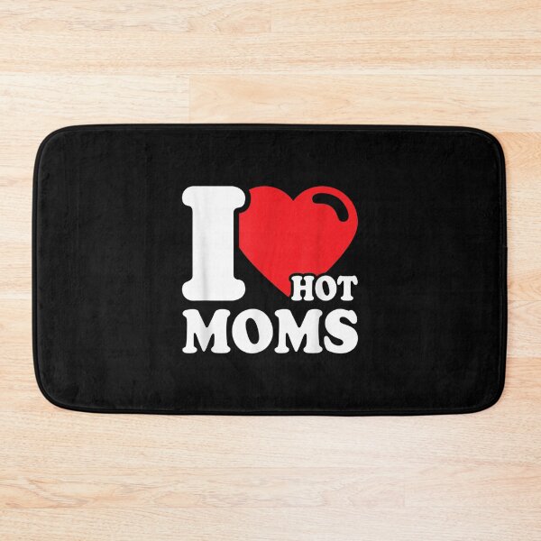 Item preview, I Love Hot Moms Funny Mom Lover I Love Hot Moms  designed and sold by tomekae.