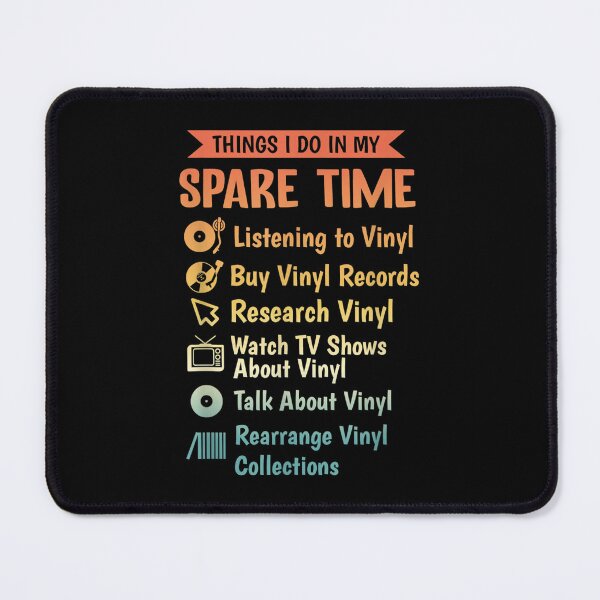 Item preview, Addicted To Vinyl Things I Do In My Spare Time Vinyl  designed and sold by 77tara.