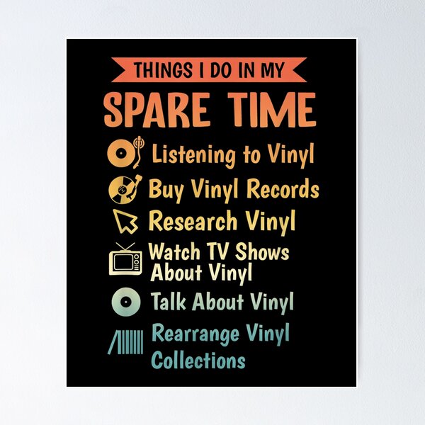 Item preview, Addicted To Vinyl Things I Do In My Spare Time Vinyl  designed and sold by 77tara.