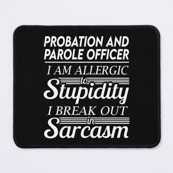 Item preview, Probation And Parole Officer T Shirt - Sarcasm Job Gift Item Tee designed and sold by alexandraf49.