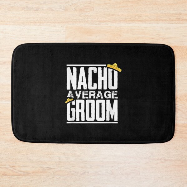 Item preview, Nacho Average Groom Bachelor Party  designed and sold by 77tara.