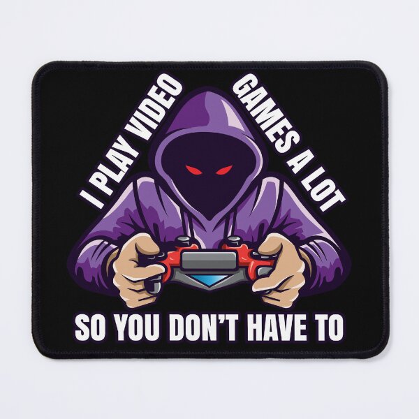 Item preview, I Play Video Games A Lot So You Don't Have To designed and sold by TheCrazyBear.