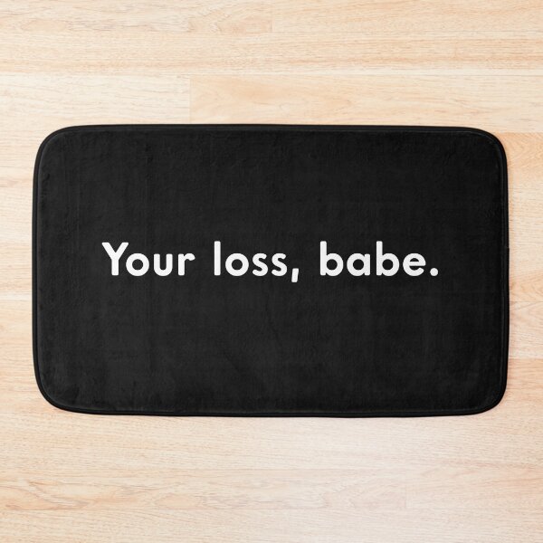 Item preview, Laugh Funny Memes You Loss, Babe designed and sold by hvdung456.