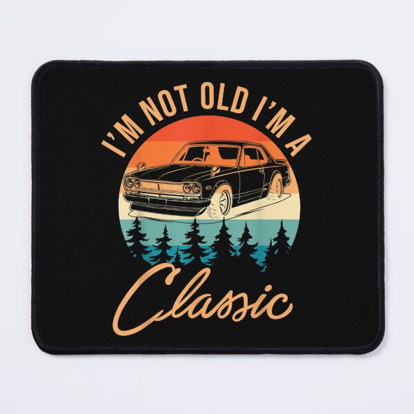 Item preview, I'm Not Old I'm A Classic Birthday Father Day Vintage Car  designed and sold by 77tara.